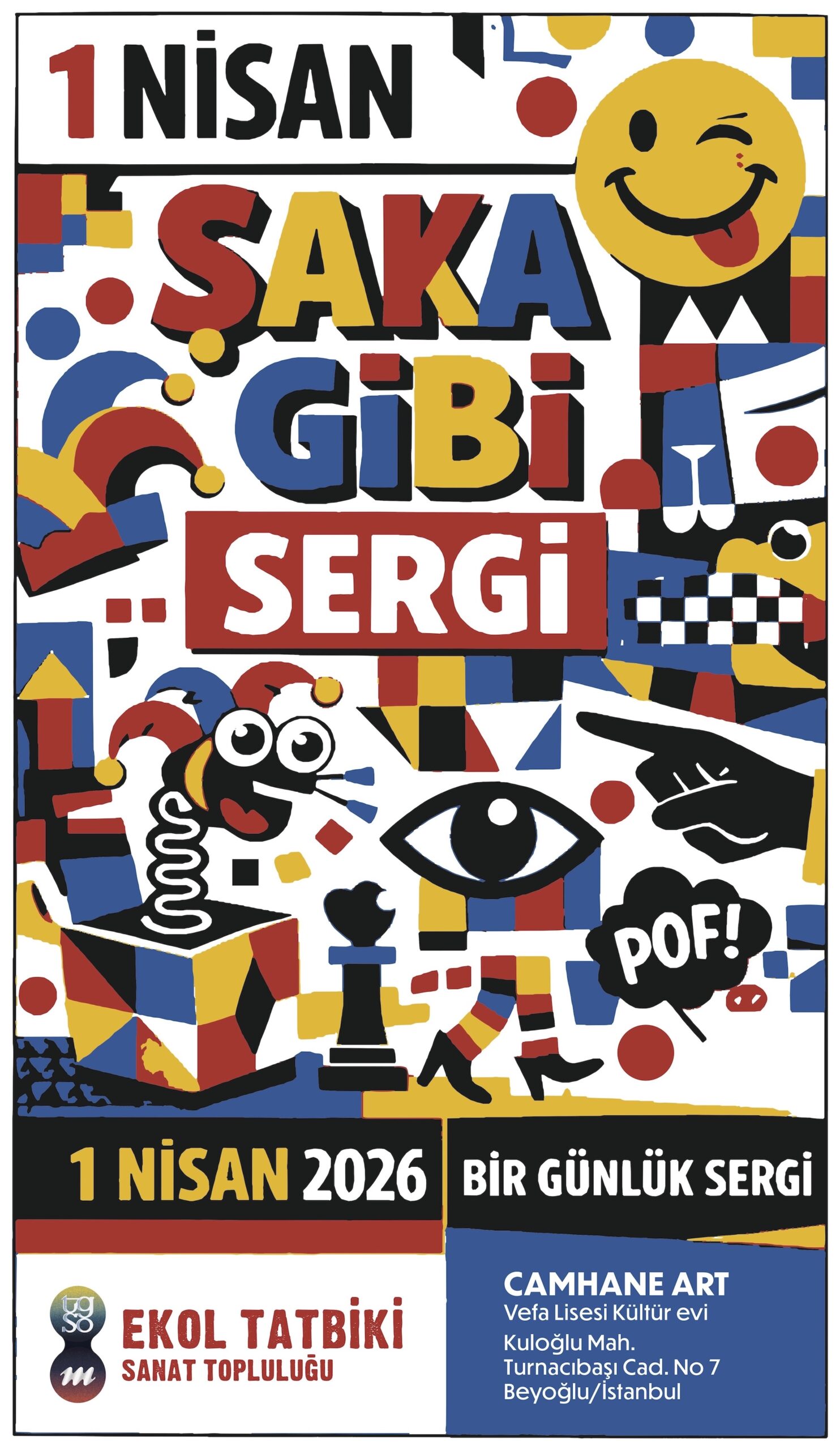 Ekol Tatbiki Sanat Topluluğu’ndan1 Nisan’da “ŞAKA GİBİ” Sergi