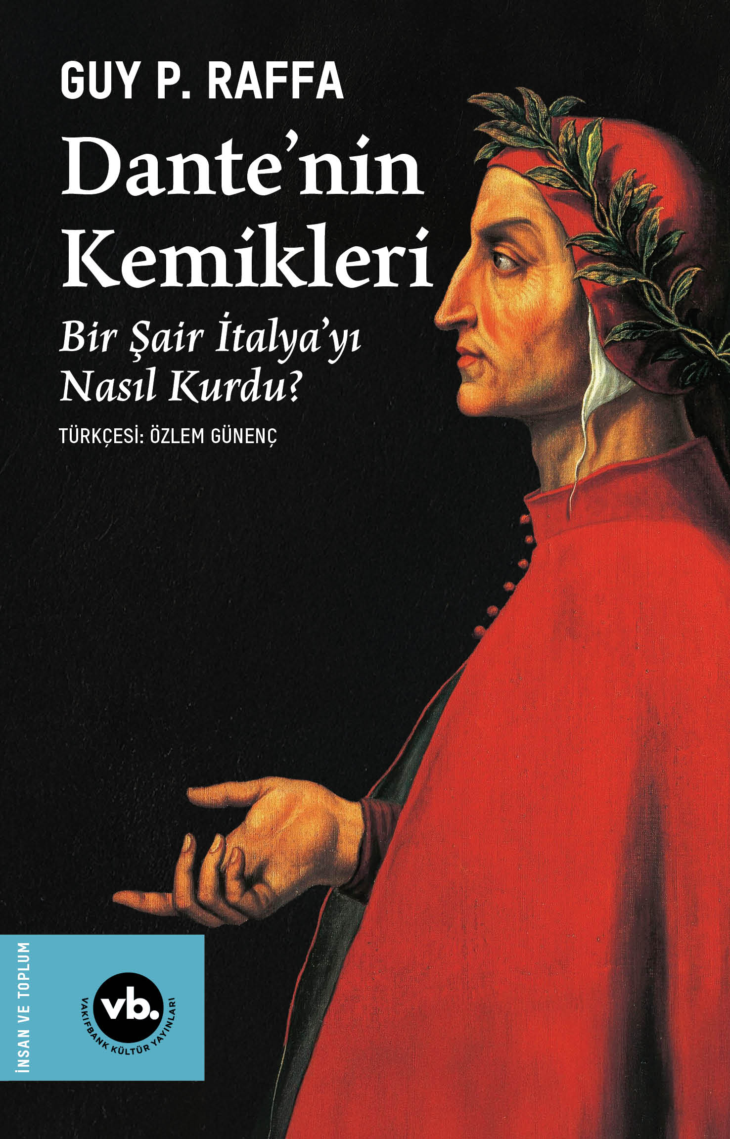 VBKY “Dante’nin Kemikleri”ni yayımladı